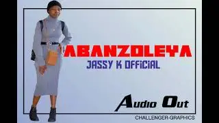 Abanzoleya by jassy k official 🎵💯