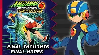 Final thoughts & hopes on the Battle Network Collection