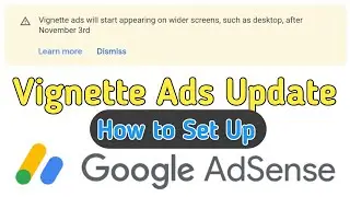 Google Adsense Vignette Ads Update | How to Set up Vignette ads