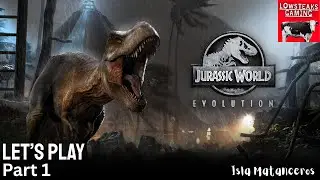Jurassic World Evolution | Part 1 | Welcome to Jurassic Park - Isla Matanceros