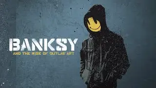 Banksy & The Rise of Outlaw Art - Crude Oils