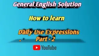 How to learn Daily Use Expressions in English Part - 2