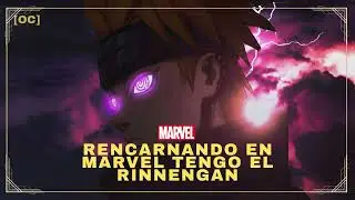 Reencarnando en Marvel Tengo el Rinnengan | Capitulo 41 - 60