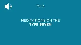 Enneagram Meditation | Type Seven
