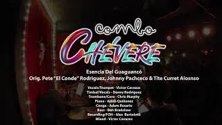 Combo Ch&eacute;vere - Esencia Del Guaguanc&oacute; (Live at Firehouse Lounge)