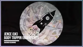 Jence (UK) - Body Trippin (Radio Edit)