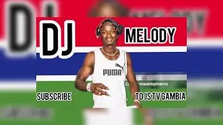 TOP GAMBIAN ARTIST AMAPIANO MIXtTAP video 2025 - #djmelody please #subscribe share#goodmusic #gambia