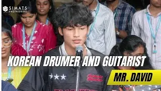 Korean Beats and Campus Vibes | Korean Drummer & Guitarist at SIMATS Engineering