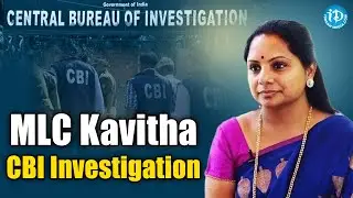 MLC Kavitha CBI Investigation | Kalvakuntla Kavitha | Delhi Liquor Scam |iDream News