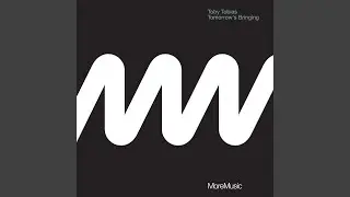 Tomorrow's Bringing (Toby Tobias Narrow Road Mix)