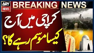 Karachi Weather Update  - Met Office