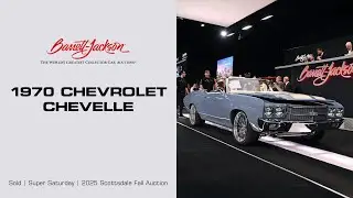 SOLD! 1970 Chevrolet Chevelle Custom Convertible - BARRETT-JACKSON 2025 SCOTTSDALE FALL AUCTION