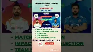 MI vs LSG M#63😱IPL 2023-Detailed Analysis-Dream 11Team-Fantasy Tips-DreamTeam #viral #yt #trending