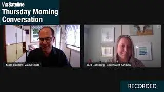 Thursday Morning Conversation  Tara Bamburg, Manager Inflight WiFi and Entertainment, Southwest Air