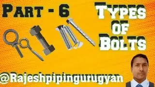 Part-6,Bolt kitne type ke hote hai, types of Bolt,@construction l&i
