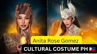 JUST IN: MISS GRAND PHILIPPINES 2025 CREATIVE CULTURAL COSTUME - ANITA ROSE GOMEZ 🇵🇭