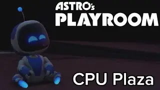 Astro's Playroom Longplay - CPU Plaza - The Game that lead to GOTY!