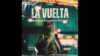 LA VUELTA | Afrobeat x Dancehall Beat Instrumental 2025 | By. Luca Taneli Beats