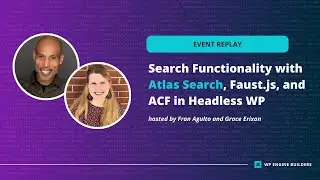 Search Functionality with WP Engine Smart Search, Faust.js, and ACF in Headless WP