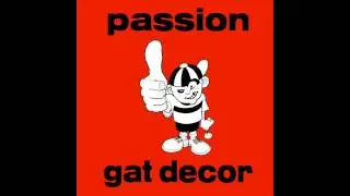 Gat Decor - Passion (Of Your Passion) (7
