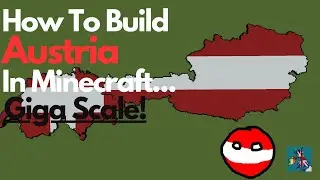 Как построить гигантскую Австрию в Minecraft