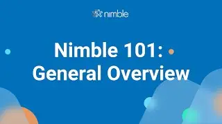 Nimble 101: Nimble CRM General Overview