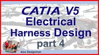 Catia V5 Electrical Harness Design Tutorial | part 4