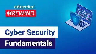 Cyber security fundamentals | Understanding Cybersecurity Basics | Edureka Rewind