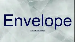 Envelope Pronunciation: How to Pronounce Envelope &mdash; How to Say Envelope!