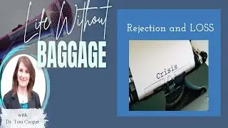 Rejection and Loss | Drtonicooper.com