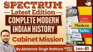 Complete Modern Indian History | Spectrum Book | Cabinet Mission | UPSC | StudyIQ IAS