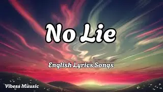 No Lie 💋English (Lyrics) New Most  Beautiful Love Song  2026