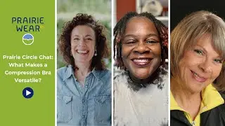 What Makes a Compression Bra Versatile | Prairie Circle Chat #25