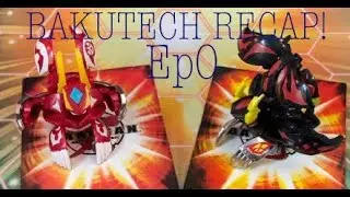 BAKUTECH IS BACK! | Bakutech Recap - Episode 0