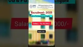 ICMR Job recruitment 2025 | Salary upto Rs 56,000 /- Apply now #shorts