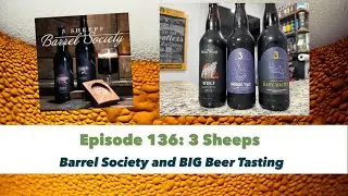 3 Sheeps - Barrel Society Brew and other BIG Beers