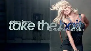 Britney Spears - Take the Bait [Demo by Candice Nelson]