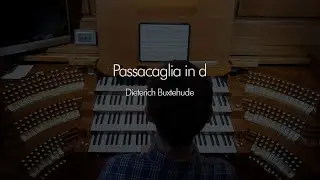Passacaglia in d - Dieterich Buxtehude - the Klais organ of Himmerod Abbey