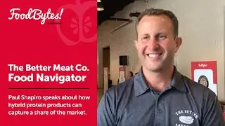FoodBytes! alum The Better Meat Co. on Plant-Based Beef - Food Navigator