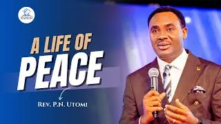 A LIFE OF PEACE