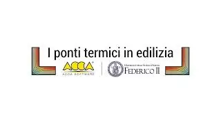 Corso ponti termici in edilizia - ACCA software e UNINA