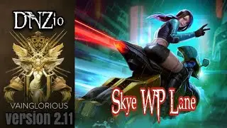 DNZio | Skye WP Lane - Vainglory hero gameplay from a pro player