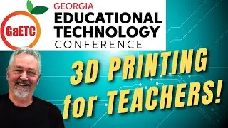 Revolutionizing Education: The 3D Printing Classroom of Tomorrow #gaetc