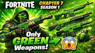 Only Green Wepons I Fortnite