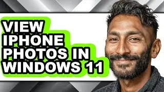 How to View Iphone Photos in Windows 11 (full Guide)