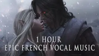 🇫🇷🎤1 Hour of Epic French Vocal Music | DYSTOPIE