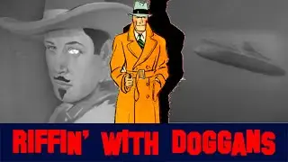Riffin' With Doggans: Dick Tracy (1937) Chapter 6 - Dangerous Waters