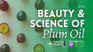 4. The Beauty and Science of Plum Oil