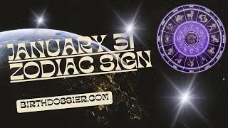 January 31 Zodiac - Discover Your True Self