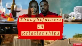 Emphasizing thoughtfulness in relationships based on everything I've watched Sheggz and Bella do ❤️